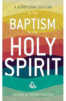 Scriptural Outline Of Baptism In The Holy Spirit