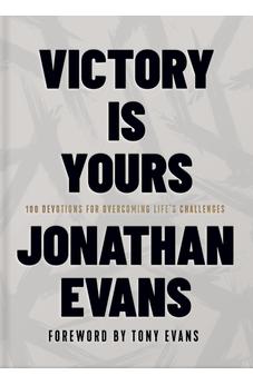 Victory Is Yours: 100 Devotions for Overcoming Life’s Challenges
