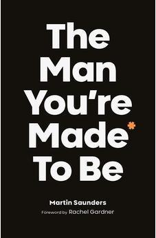 The Man You're Made to Be
