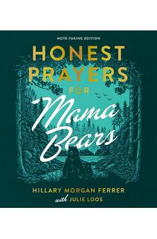 Honest Prayers for Mama Bears Note-Taking Edition