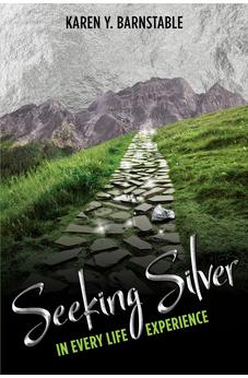Seeking Silver:: In Every Life Experience