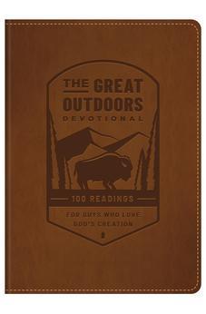 The Great Outdoors Devotional: 100 Readings for Guys Who Love God's Creation