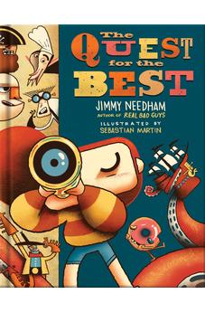 The Quest for the Best: A Pastor Explains to Kids That the Meaning of Life Is About Jesus (Millie and the Real Bad Guys)