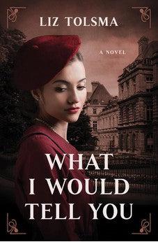 What I Would Tell You