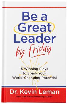 Be a Great Leader by Friday: 5 Winning Plays to Spark Your World-Changing Potential