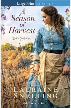A Season of Harvest, Large Print Edition (Leah's Garden Book 4)