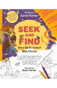 Seek and Find: More Old Testament Bible Stories Activity Book: Packed with puzzles, mazes, counting and activities!