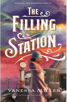 The Filling Station: A Bestselling Historical Fiction Novel about the Tulsa Race Massacre