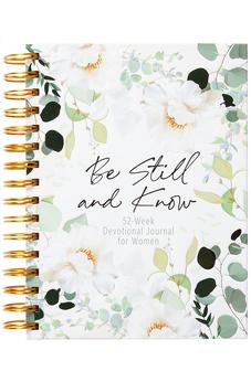 Be Still and Know: 52-Week Devotional Journal for Women