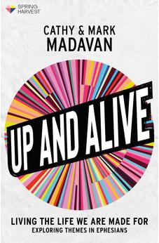 Up and Alive: Living The Life We Are Made For (Essential Christian)