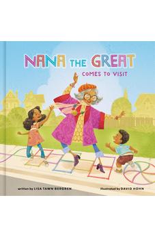 Nana the Great Comes to Visit
