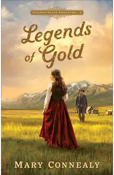 Legends of Gold (Golden State Treasure), Book 2 of 3