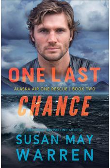 One Last Chance: Alaska Air One Rescue Book 2 of 4