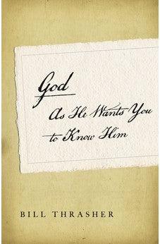 God as He Wants You to Know Him