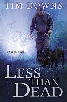 Less than Dead (Bug Man Book 4)