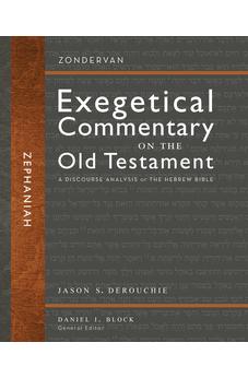 Zephaniah: A Discourse Analysis of the Hebrew Bible (32) (Zondervan Exegetical Commentary on the Old Testament) - Biblestore.com