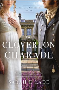 The Cloverton Charade (The Houses of Yorkshire Series) Book 3 of 3