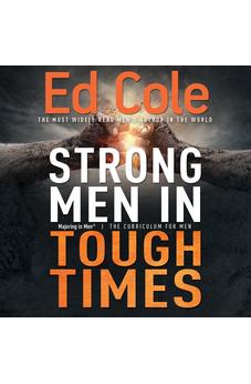 Strong Men in Tough Times Workbook: Being a Hero in Cultural Chaos (Majoring in Men)