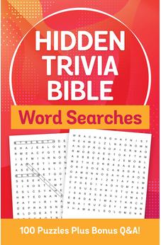 Hidden Trivia Bible Word Searches: 100 Puzzles Plus Bonus Q&A!
