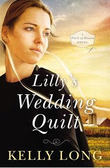 Lilly's Wedding Quilt (Patch of Heaven Book 2)