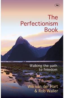 The Perfectionism Book: Walking The Path To Freedom