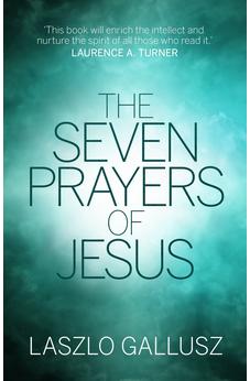 The Seven Prayers of Jesus