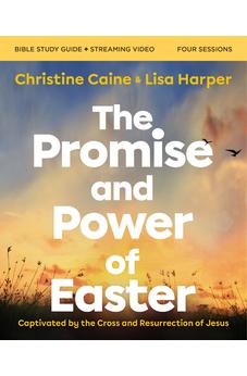 The Promise and Power of Easter Bible Study Guide plus Streaming Video - Biblestore.com