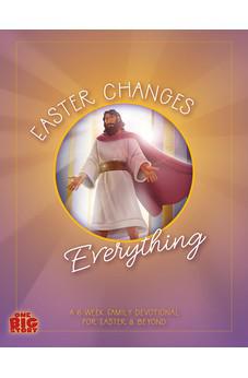 Easter Changes Everything (One Big Story)