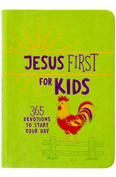 Jesus First for Kids: 365 Devotions to Start Your Day
