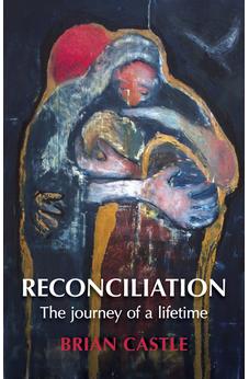 Reconciliation: A Life Time's Journey