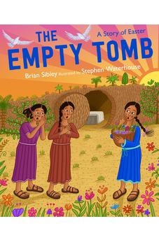 The Empty Tomb: A Story of Easter