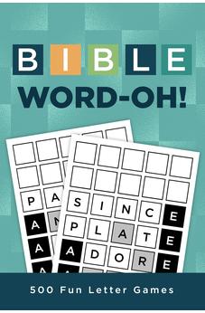 Bible Word-Oh!: 500 Fun Letter Games