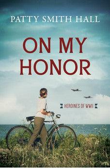 On My Honor (Heroines of WWII) - Biblestore.com
