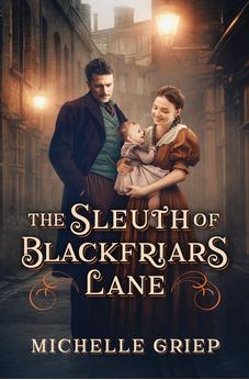The Sleuth of Blackfriars Lane (Blackfriars Lane Book 3)
