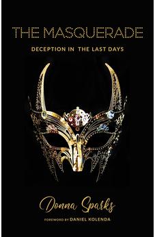 The Masquerade: Deception In The Last Days