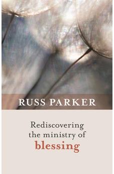 Rediscovering the Ministry of Blessing