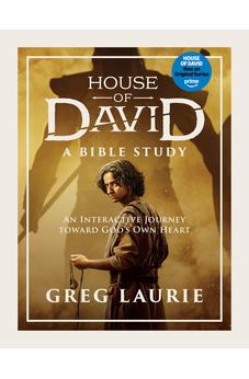 House of David (A Bible Study): An Interactive Journey toward God’s Own Heart