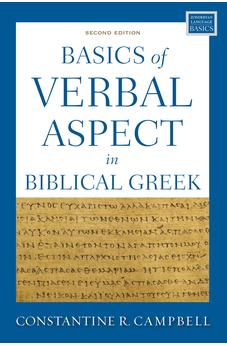 Basics of Verbal Aspect in Biblical Greek: Second Edition (Zondervan Language Basics Series)