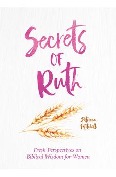 Secrets of Ruth: A Devotional for Women