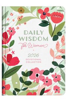Daily Wisdom for Women 2026 Devotional Collection (Daily Wisdom - Annual Edition)