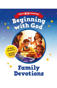 Beginning with God (God's Big Promises): 92 Bible Devotions for Young Children