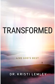Transformed: Live God's Best