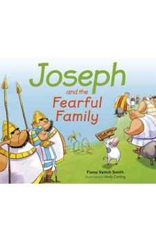 Joseph and the Fearful Family