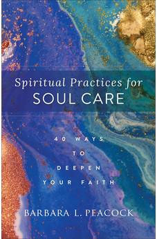 Spiritual Practices for Soul Care