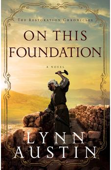 On This Foundation (Restoration Chronicles Book 3)