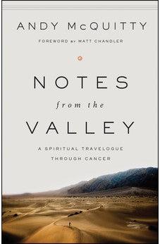 Notes from the Valley: A Spiritual Travelogue through Cancer