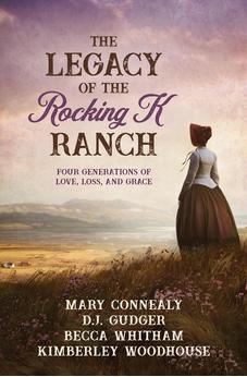 The Legacy of the Rocking K Ranch: Four Generations of Love, Loss, and Grace - Biblestore.com