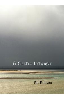A Celtic Liturgy
