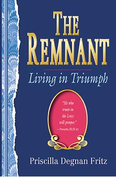 The Remnant: Living in Triumph