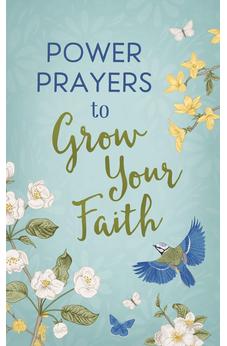 Power Prayers to Grow Your Faith